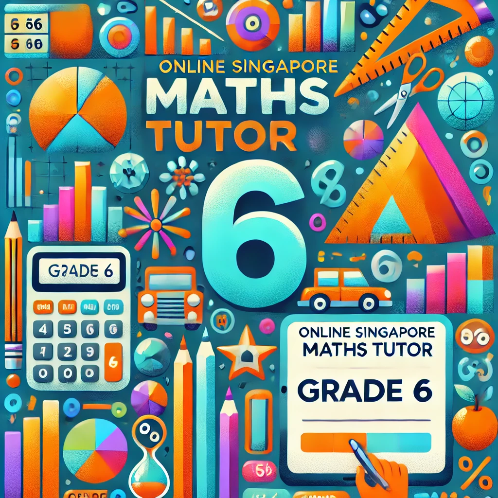 Online Singapore Maths Tutor Grade 6